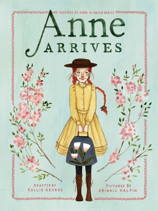 Title details for Anne Arrives by Kallie George - Wait list